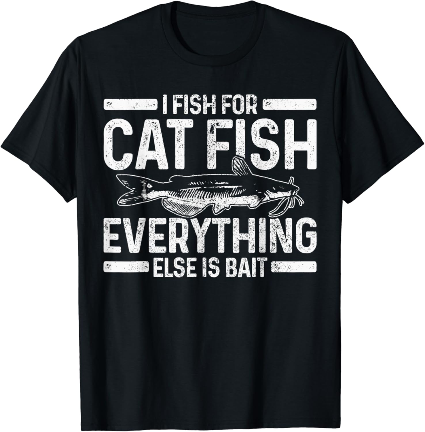 Mens Catfish Fishing Catfishing Funny Saying Fisherman Gift TShirt